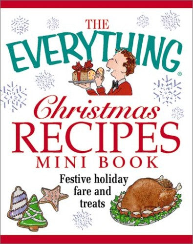 The Everything Christmas Recipes Mini Book