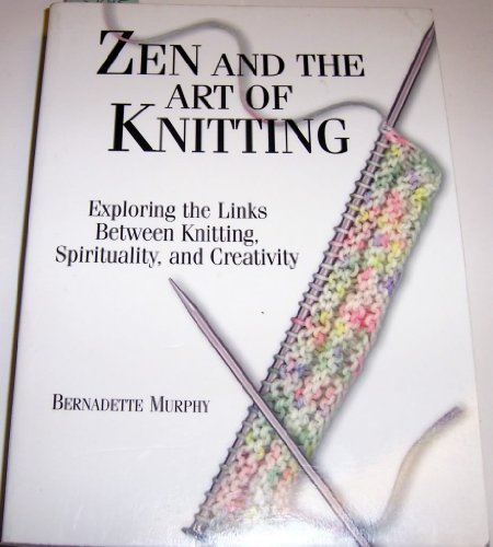 Zen and the Art of Knitting