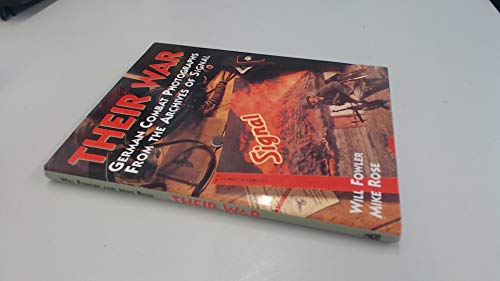 Their War: German Combat Photographs from the Archives of Signal Magazine