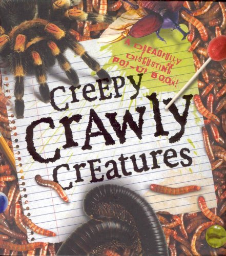 Creepy Crawly Creatures