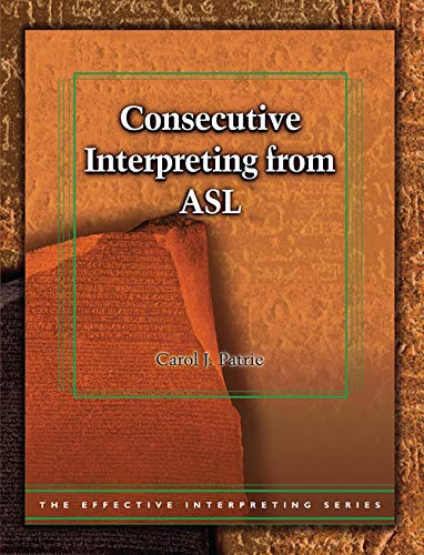 Consecutive Interpreting from ASL  Study Set Effective Interpreting Series