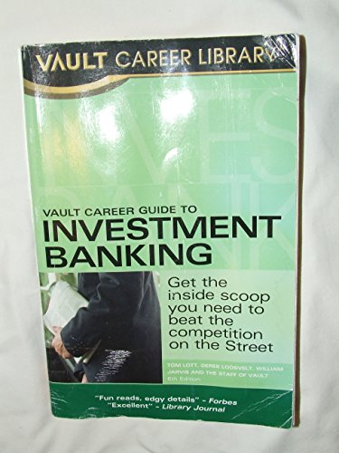 Vault Career Guide to Investment Banking