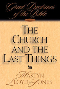 The Church and the Last Things 