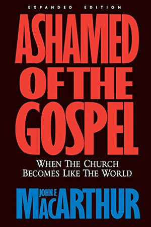 Ashamed of the Gospel REV/E