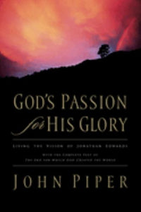 God's Passion for His Glory 