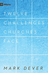 12 Challenges Churches Face 