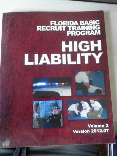 Florida Basic Recruit Training Program High Liability Vol 2 Version 2012.07