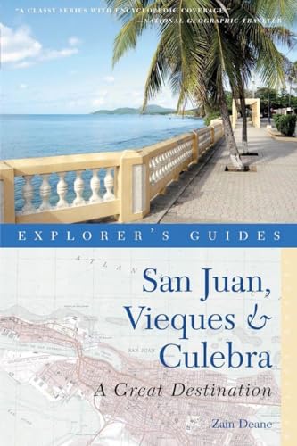 Explorer's Guide San Juan, Vieques & Culebra: A Great Destination
