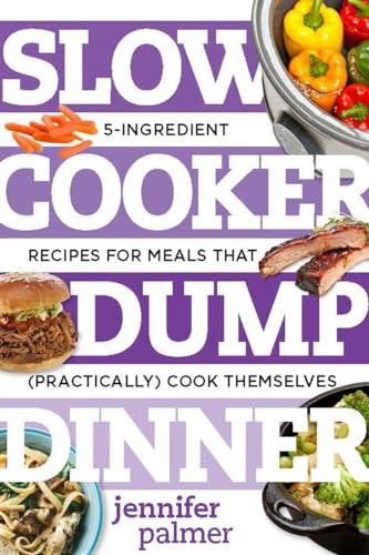 Slow Cooker Dump Dinners