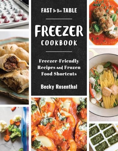 Fast to the Table Freezer Cookbook