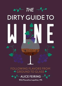 The Dirty Guide to Wine 