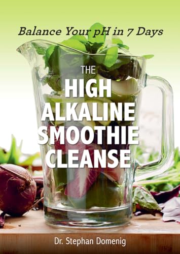 The High Alkaline Smoothie Cleanse