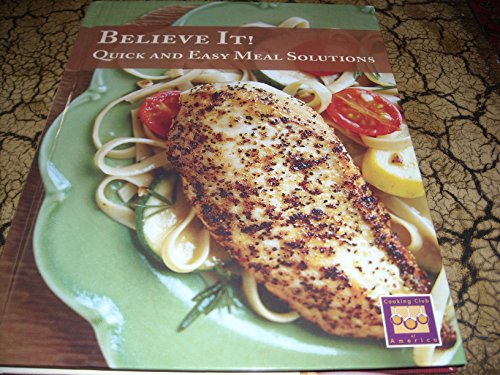 Believe It Quick  Easy Meal Solutions