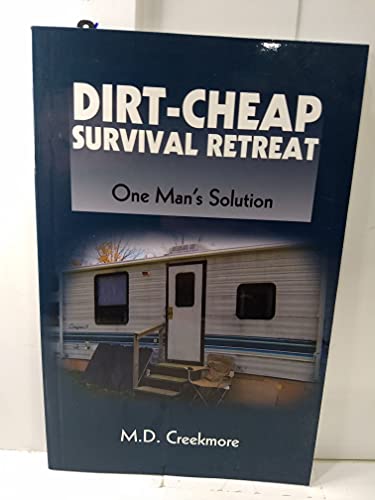 Dirt-Cheap Survival Retreat
