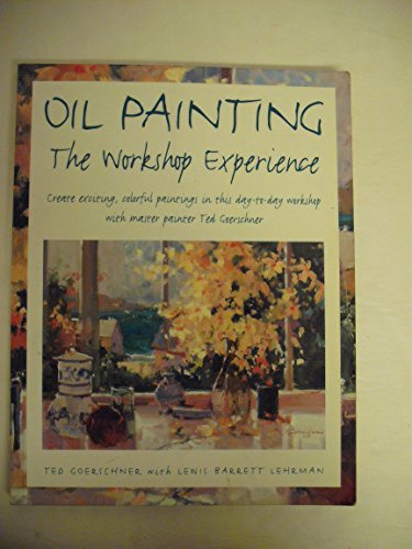 Oil Painting - The Workshop Experience
