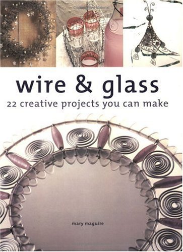Wire and Glass