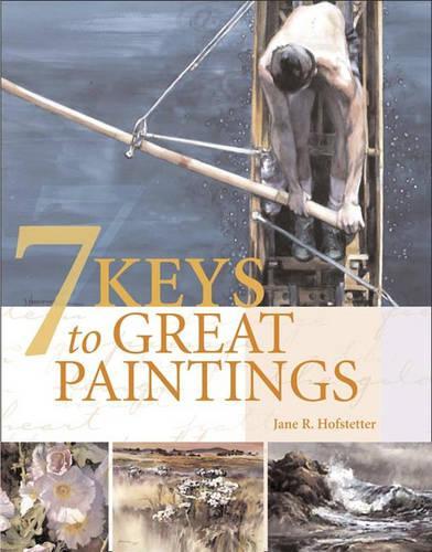 Seven Keys to Great Paintings