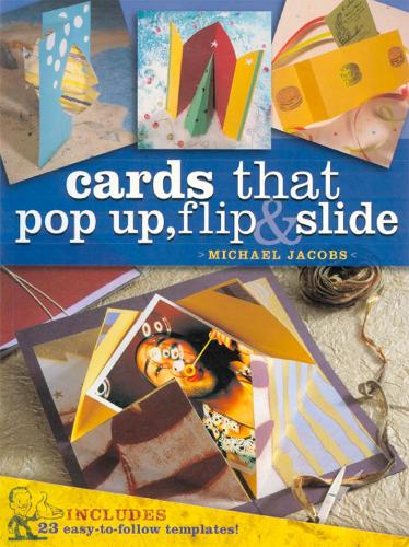 Cards that Pop Up, Flip & Slide
