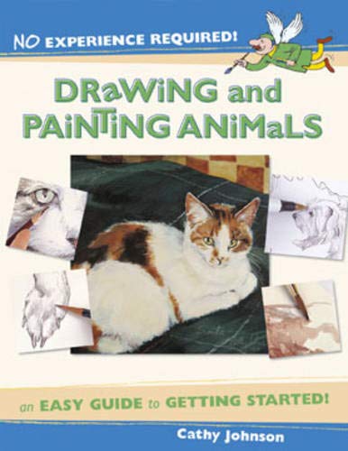 No Experience Required - Drawing & Painting Animals