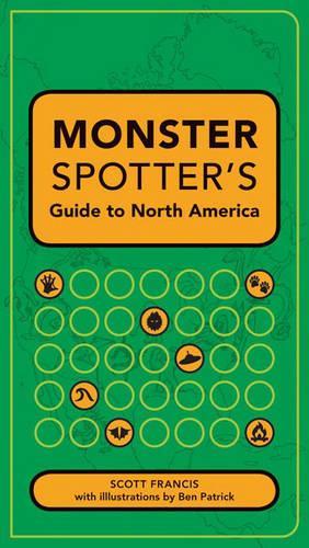 Monster Spotter's Guide to North America