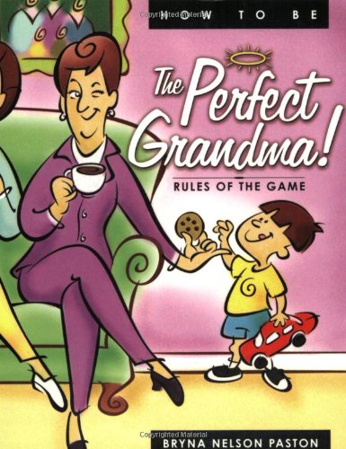 How to be the Perfect Grandma