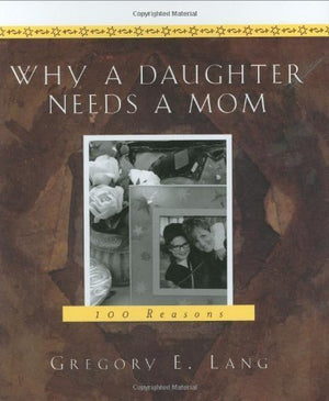 Why a Daughter Needs a Mom