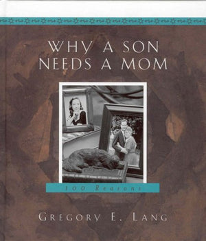 Why a Son Needs a Mom