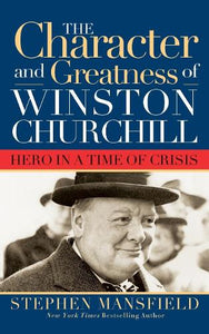 Character and Greatness of Winston Churchill 