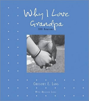 Why I Love Grandpa