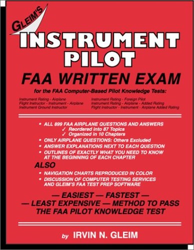 Instrument Pilot: FAA Written Exam for the FAA Computer-Based Pilot Knowledge Tests