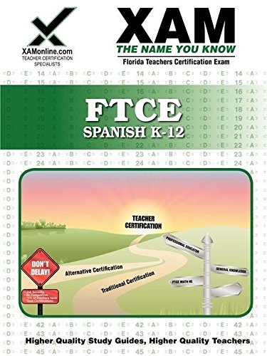 FTCE Spanish K-12 Teacher Certification Test Prep Study Guide
