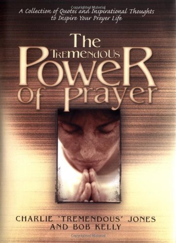 The Tremendous Power of Prayer