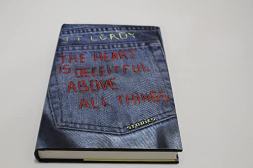 The Heart Is Deceitful Above All Things