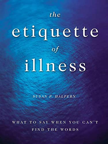 The Etiquette of Illness