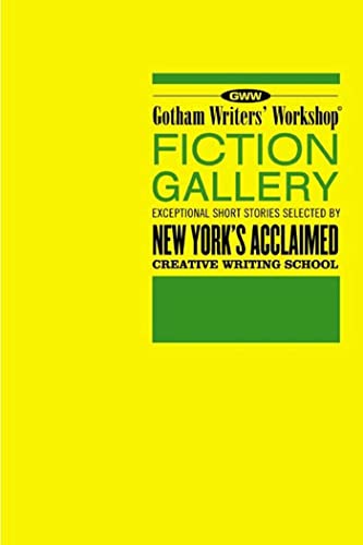 The Gotham Writers' Workshop Fiction Gallery