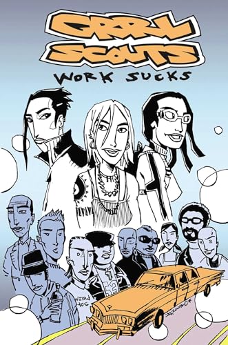 Grrl Scouts Volume 2: Work Sucks