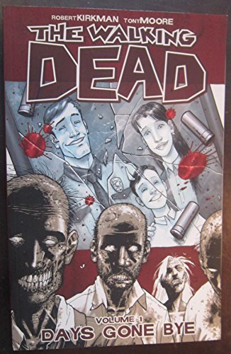 The Walking Dead Volume 1: Days Gone Bye