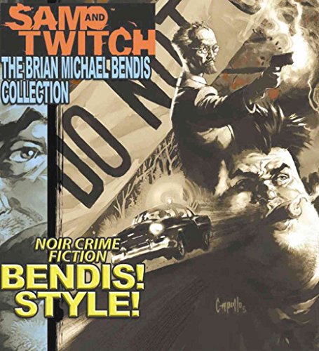 Sam and Twitch: The Brian Michael Bendis Collection Volume 1