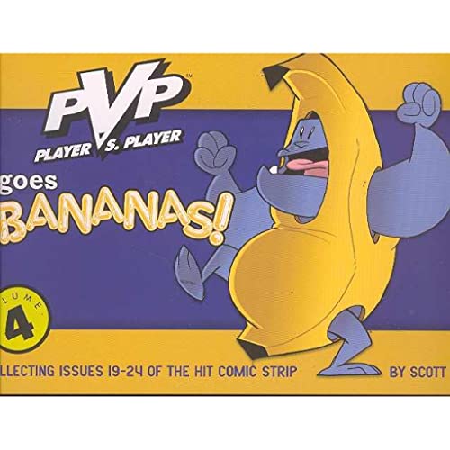 PvP Volume 4: PvP Goes Bananas!