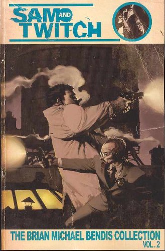 Sam And Twitch: The Brian Michael Bendis Collection Volume 2