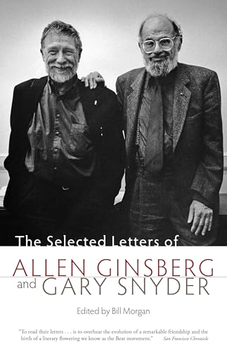 The Selected Letters of Allen Ginsberg and Gary Snyder 1956-1991