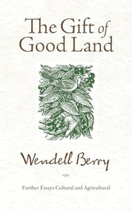 The Gift of Good Land 