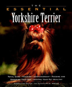 The Essential Yorkshire Terrier 