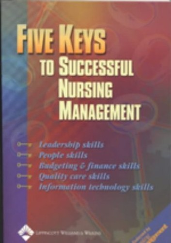The Five Keys to Successful Nursing Management