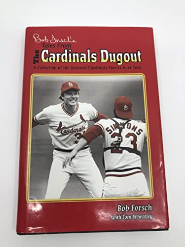 Bob Forsch's Tales from the Cardinal Dugout