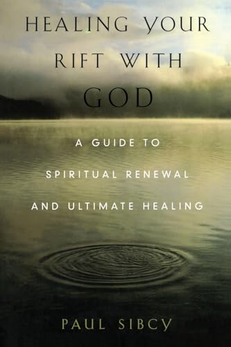 Healing Your Rift with God
