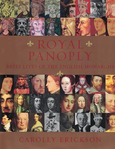 Royal Panoply:Brief Lives of the English Monarchs