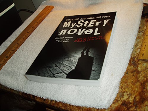Writing and Selling Your Mystery Novel