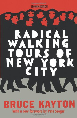 Radical Walking Tours Of New York