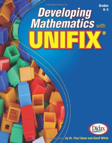 Developing Mathematics with Unifix, Grades K-3